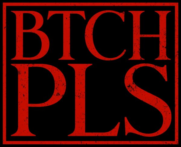 Hell Boulevard - Patch " BTCH PLS"