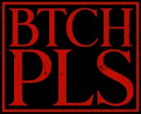 Hell Boulevard - Patch " BTCH PLS"