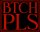 Hell Boulevard - Patch " BTCH PLS"